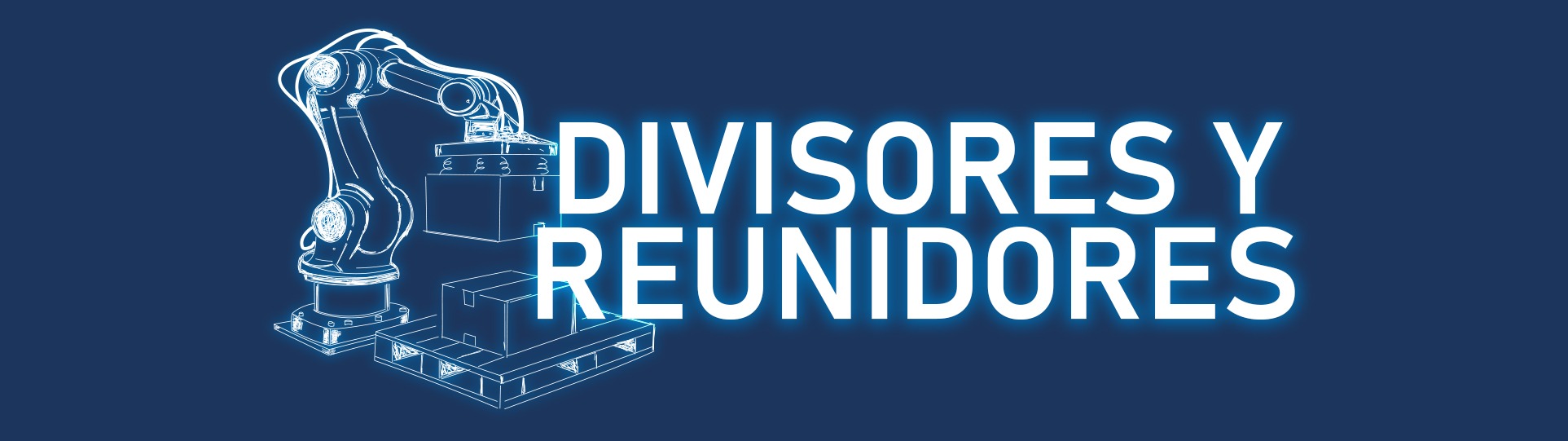Divisores y reunidores dispac